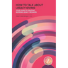 How to Talk about Legacy Giving: Your Guide to Creating Inspiring Legacy Messages
