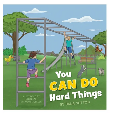 You Can Do Hard Things