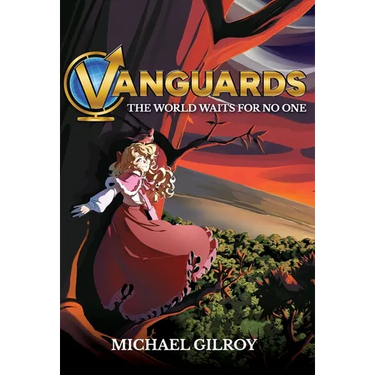 Vanguards: The World Waits for No One