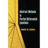 Abstract Methods in Partial Differential Equations