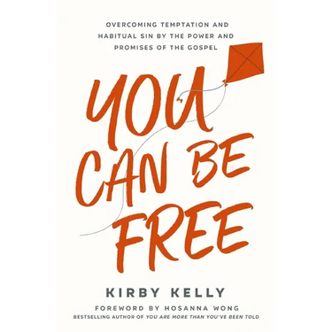You Can Be Free: Overcoming Temptation and Habitual Sin by the Power and Promises of the Gospel