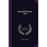 My South African Year