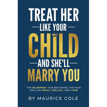 Treat Her Like Your Child and She'll Marry You