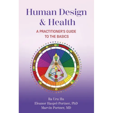 Human Design & Health: A Practitioner's Guide to the Basics