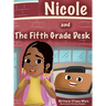 Nicole and the Fifth Grade Desk