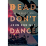 The Dead Don't Dance