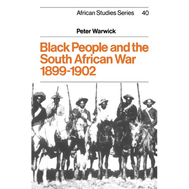 Black People and the South African War 1899 1902