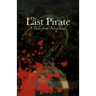 The Last Pirate: A Tale from Neverland