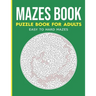 Maze Activity Book for Adults: Maze Activity Book, Maze Puzzle Books, Brain Puzzles for Adults