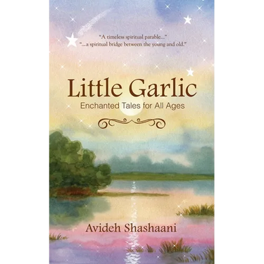 Little Garlic: Enchanted Tales for All Ages