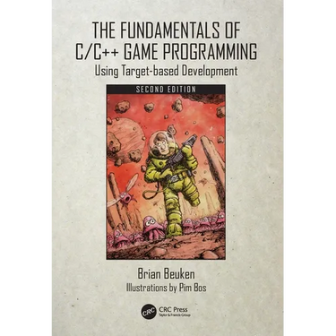 The Fundamentals of C/C++ Game Programming: Using Target-Based Development