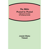 The Bible Period By Period; A Manual For The Study Of The Bible By Periods