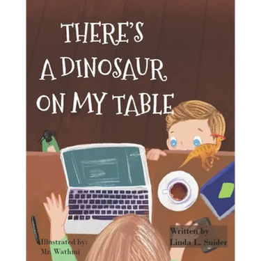 There's A Dinosaur On My Table