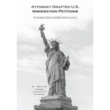 Attorney Drafted B-2 Visitor Visa Application: Coming to the U.S. to Visit and How to Do it