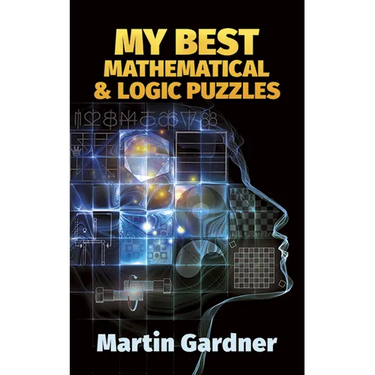 My Best Mathematical and Logic Puzzles