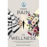 From Pain To Wellness
