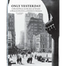 Only Yesterday: Collected Pieces on the Jews of Toronto