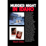 Murder Night in Idaho: The Lives Lost on King Road