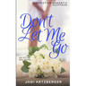 Don't Let Me Go