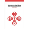 Nurses on the Move: Migration and the Global Health Care Economy