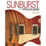Sunburst: How the Gibson Les Paul Standard Became a Legendary Guitar