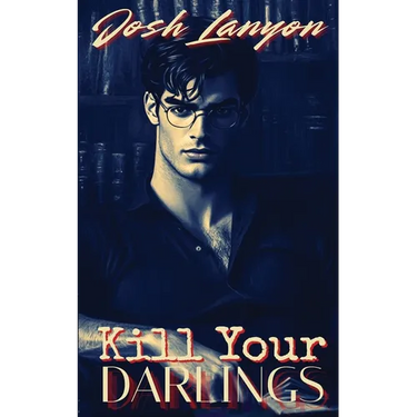 Kill Your Darlings