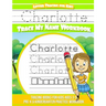 Charlotte Letter Tracing for Kids Trace my Name Workbook: Tracing Books for Kids ages 3 - 5 Pre-K & Kindergarten Practice Workbook