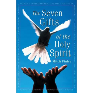The Seven Gifts of the Holy Spirit