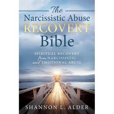 The Narcissistic Abuse Recovery Bible: Spiritual Recovery from Narcissistic and Emotional Abuse