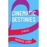 Cinematic Destinies