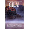 Gila!