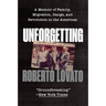 Unforgetting: A Memoir of Family, Migration, Gangs, and Revolution in the Americas