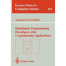 Distributed Programming Paradigms with Cryptography Applications