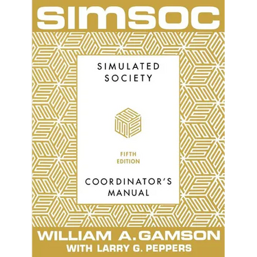 Simsoc: Simulated Society, Coordinator's Manual: Coordinator's Manual, Fifth Edition