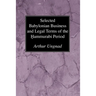 Selected Babylonian Business and Legal Terms of the Hammurabi Period