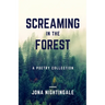 Screaming in the Forest