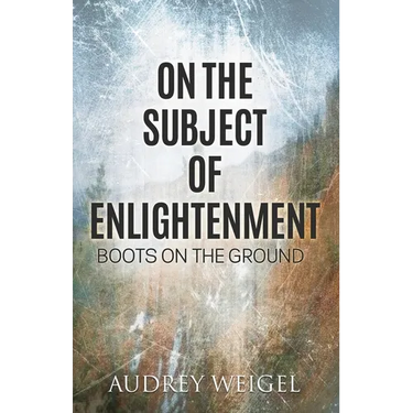 On the Subject of Enlightenment: Boots on the Ground