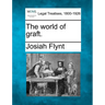The World of Graft.