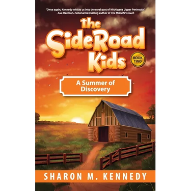 The SideRoad Kids - Book 2: A Summer of Discovery