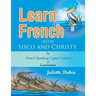 Learn French with Sisco and Christy: in French Speaking Cajun Country of Louisiana