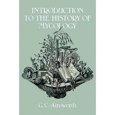 Introduction to the History of Mycology