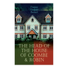 The Head of the House of Coombe & Robin: Historical Novels