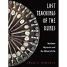 Lost Teachings of the Runes: Northern Mysteries and the Wheel of Life