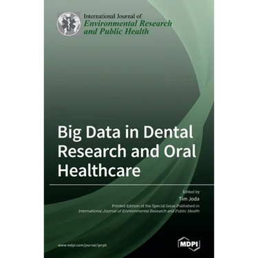 Big Data in Dental Research and Oral Healthcare
