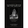 Hundred Cents on the Dollar: The Unbelievable Story of Wm. H. Malone