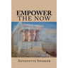 Empower the Now