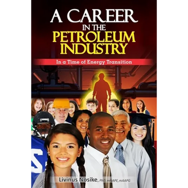 A Career in the Petroleum Industry: In a Time of Energy Transition