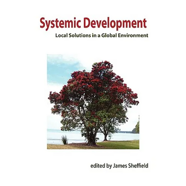 Systemic Development: Local Solutions in a Global Environment
