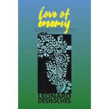 Love of Enemy: The Cross and Sword Trial