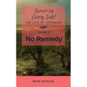 No Remedy: Volume 5 of 6